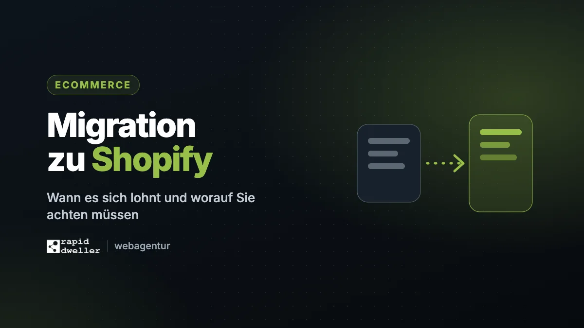 Shopify Migration — Wann es sich lohnt