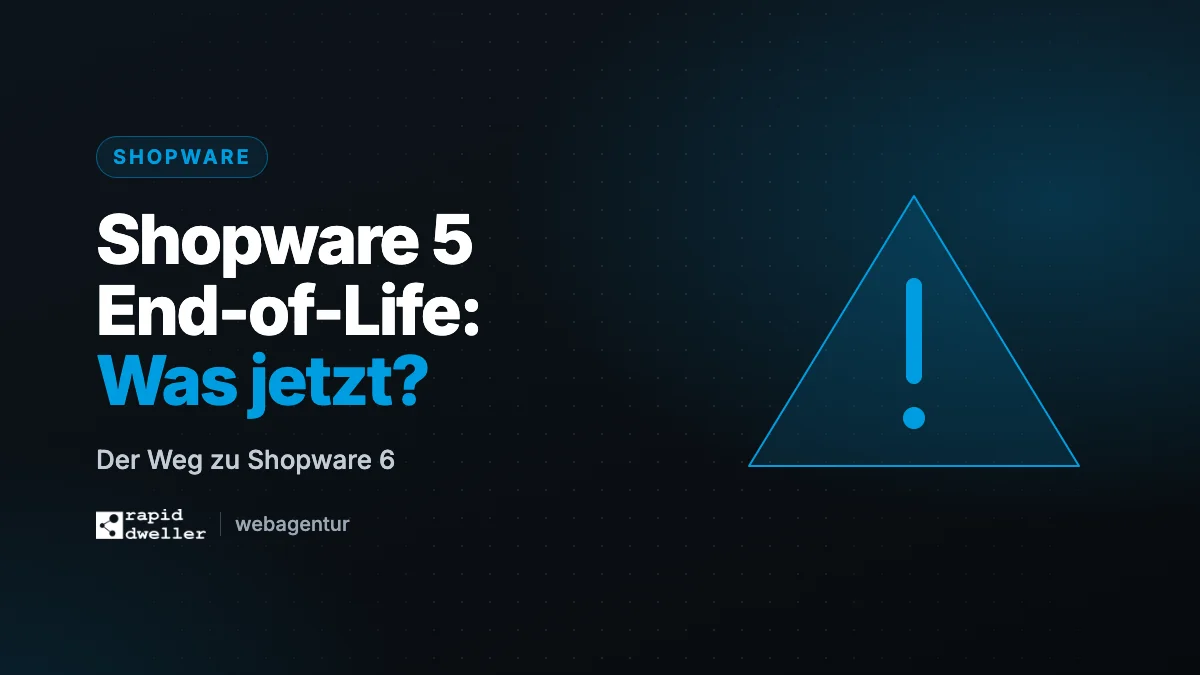 Shopware 5 End-of-Life: Migration zu Shopware 6 — Was jetzt?