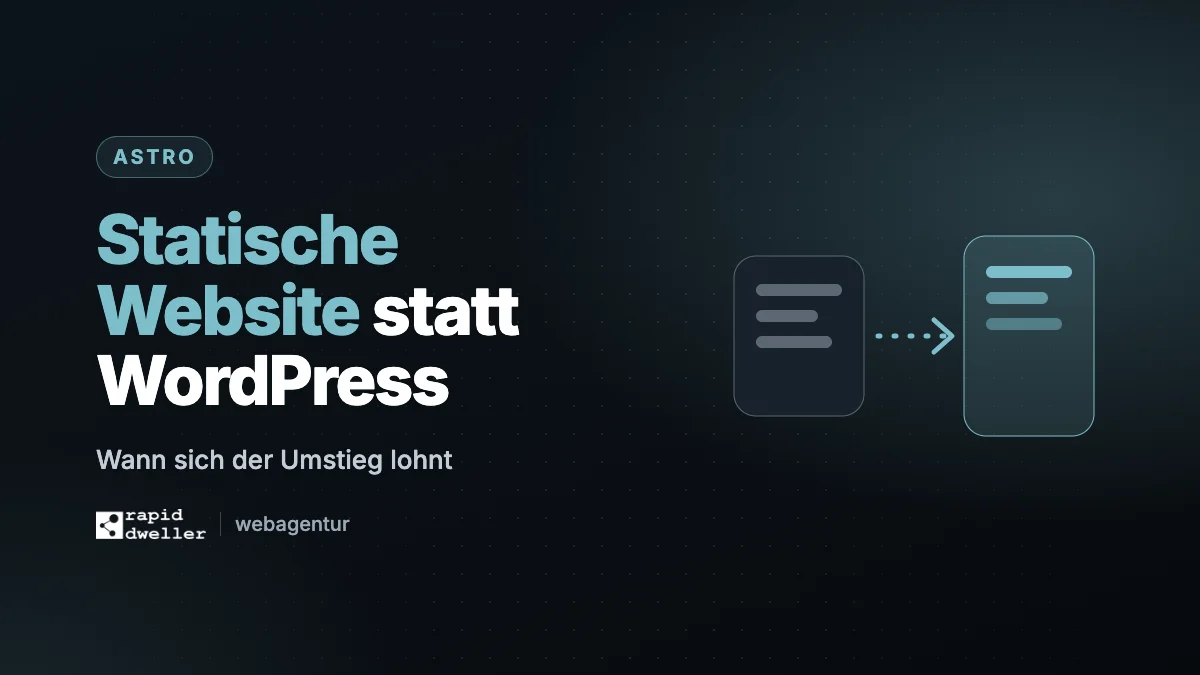 Statische Website statt WordPress: Wann sich der Umstieg lohnt