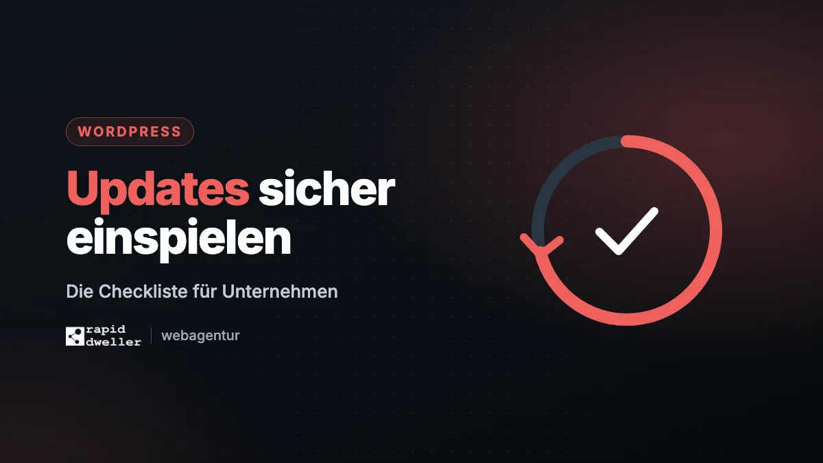 WordPress-Updates sicher einspielen: Checkliste für Unternehmen